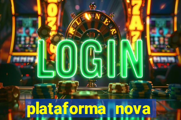 plataforma nova deposito minimo 1 real